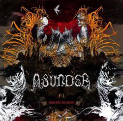 Asunder : Works Will Come Undone